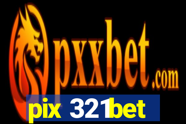 pix 321bet